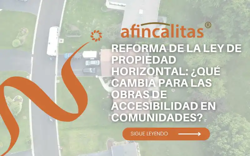 Reforma de la Ley de Propiedad Horizontal: ¿Qué cambia para las obras de accesibilidad en comunidades?