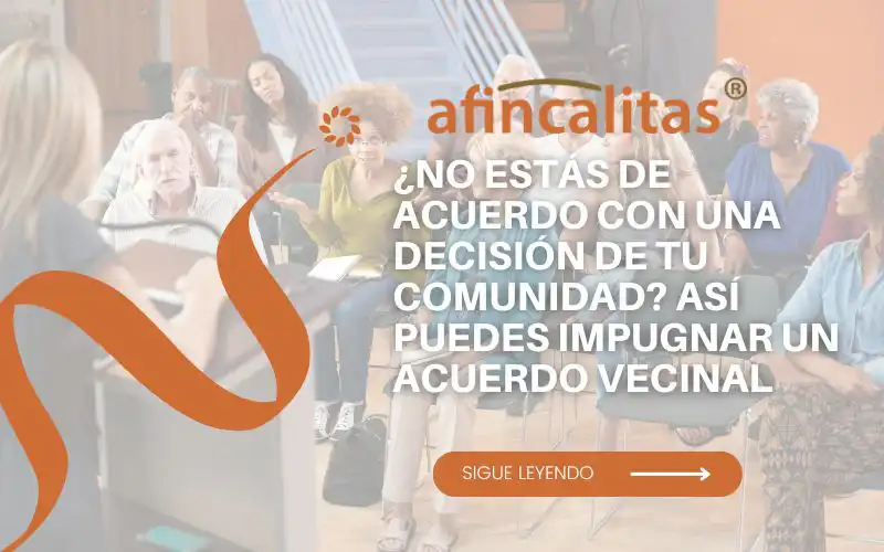 ¿No estás de acuerdo con una decisión de tu comunidad? Así puedes impugnar un acuerdo vecinal