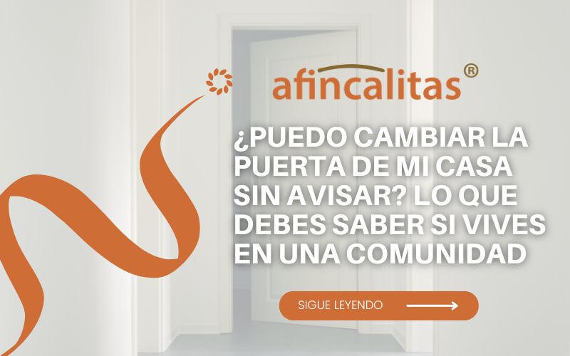 ¿Puedo cambiar la puerta de mi casa sin avisar? Lo que debes saber si vives en una comunidad