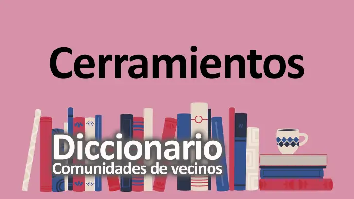 Cerramientos: Definición, Tipos, Materiales y Aplicaciones